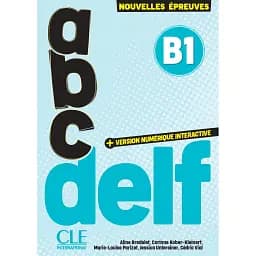 ABC DELF - Niveau B1. 3ème édition
