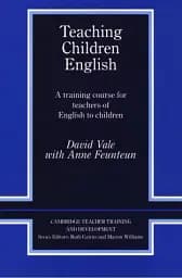 Teaching Children English. An Activity Based Training Course