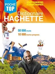 Dictionnaire Hachette Poche. Noms communs et noms propres
