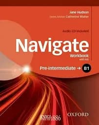 Navigate. Pre-Intermediate B1. Workbook With CD