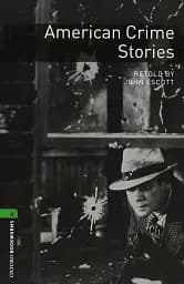 Oxford Bookworms Library Level 6. American Crime Stories Audio Pack