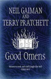 Good Omens. The phenomenal laugh out loud adventure about the end of the world
