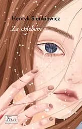 Za chlebem - Генрик Сенкевич