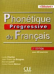 Phonetique Progressive du Francais 2e Edition Debut Livre