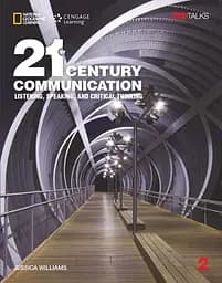 21st Century Communication 2. Listening, Speaking and Critical Thinking. Student Book.TED Talks