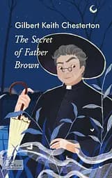 The Secret of Father Brown - Гілберт Кіт Честертон