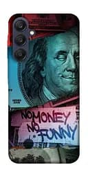 Чохол Demsky No money no funny для Samsung Galaxy A25 5G