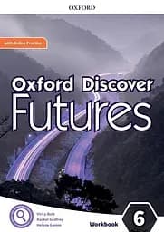 Oxford Discover Futures 6. Workbook + Online Practice. C1