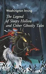 The Legend of Sleepy Hollow and Other Ghostly Tales - Вашингтон Ірвінг