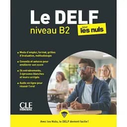 Le DELF Pour Les Nuls B2 Livre + Audio téléchargeable en ligne