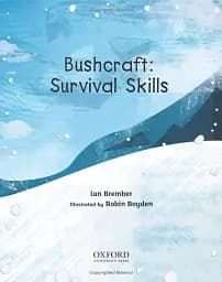 Oxford Reading Tree TreeTops inFact. Level 11 Bushcraft. Survival Skills