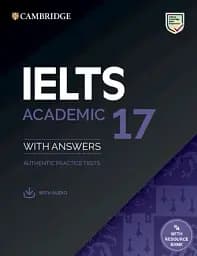 Cambridge Practice Tests IELTS 17 Academic with Answers, Downloadable Audio