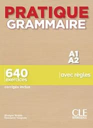 Pratique Grammaire A1/A2 Livre + Corrigés