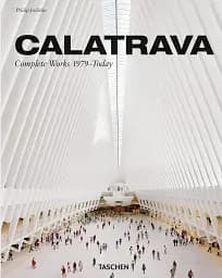 Calatrava: Complete Works 1979-Today