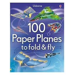 100 Paper Planes to Fold and Fly - Sam Baer, англ. язык (9781409551119)