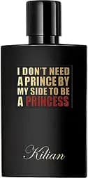 Парфумована вода Kilian I Don't Need A Prince By My Side To Be A Princess 50 мл 