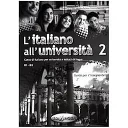 L'italiano all'universita 2. Guida per l'insegnante - Кверчолі Фіоренца
