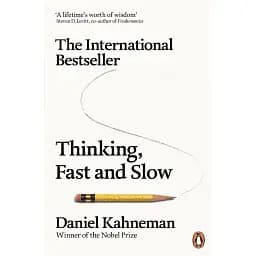 Thinking Fast and Slow - Деніел Канеман