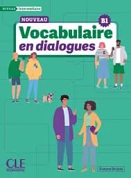 Vocabulaire en dialogues. Intermédiaire (B1) Livre + Audio en ligne