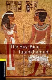 Oxford Bookworms Library Level 1. The Boy-King Tutankhamun audio pack