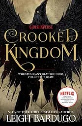 Crooked Kingdom - Лі Бардуґо