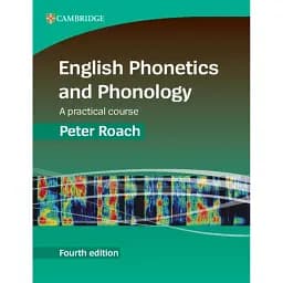 English Phonetics and Phonology. A Practical Course