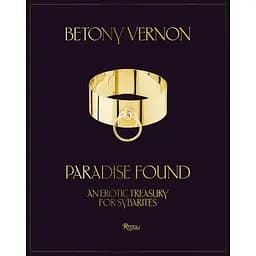 Paradise Found. An Erotic Treasury for Sybarites