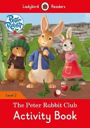 Ladybird Readers 2 Peter Rabbit. The Peter Rabbit Club Activity Book