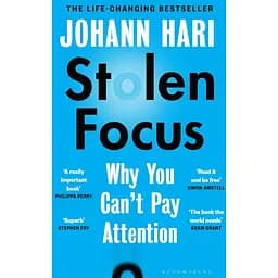 Stolen Focus: Why You Can't Pay Attention - Йоган Гарі