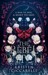 The Crimson Moth. Book 2: The Rebel Witch