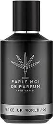Парфюмированная вода Parle Moi de Parfum Wake Up World 100 мл 