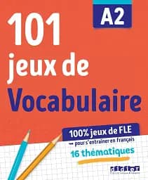 101 Jeux De FLE A2