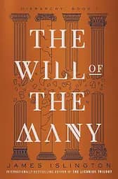 Hierarchy Book 1: The Will of the Many