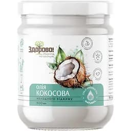 Кокосовое масло Здорово! холодного отжима 500 мл