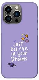 TPU чохол Just believe in your Dreams