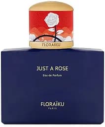 Парфюмированная вода Floraiku Just A Rose Тестер 100 мл 