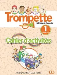 Trompette 1 (A1.1) Cahier d'activités + Audio téléchargeable en ligne