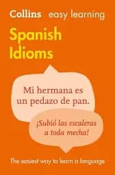 Collins Easy Learning. Spanish Idioms