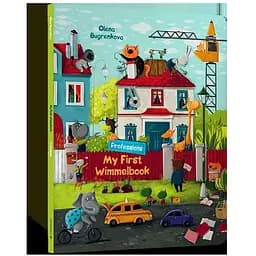 Книга Мій перший віммельбух. My First Wimmelbook. Professions. Автор - Олена Бугренкова (ARTBOOKS) (англ.)