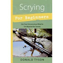 Scrying For Beginners - Тайсон Дональд