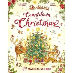 Countdown to Christmas: 24 Magical Stories - Стюарт Олександра