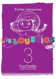 Les Loustics. Niveau 3. Fichier ressources