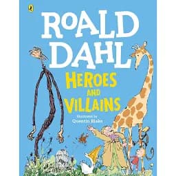 Heroes and Villains - Дал Роальд