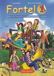 Forte! 1. Libro dello studente ed esercizi. Livello elementare. A1 + CD ROM + CD Audio