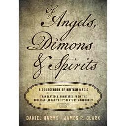 Of Angels, Demons Spirits. A Sourcebook of British Magic - Хармс Даніель