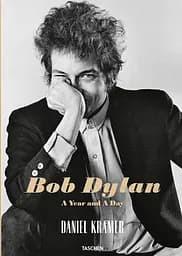 Daniel Kramer. Bob Dylan. A Year and a Day
