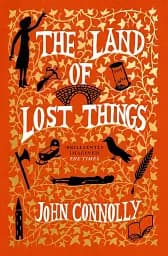 The Book of Lost Things Book 2: The Land of Lost Things