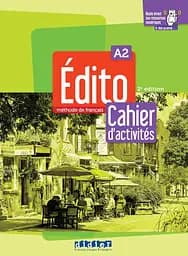 Edito A2 2e Edition Cahier d'activites + didierfle.app