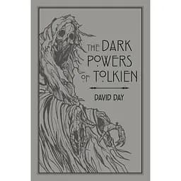 The Dark Powers of Tolkien - Дэвид Дэй
