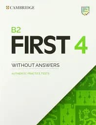 B2 First 4 Student's Book without Answers Authentic Practice Tests